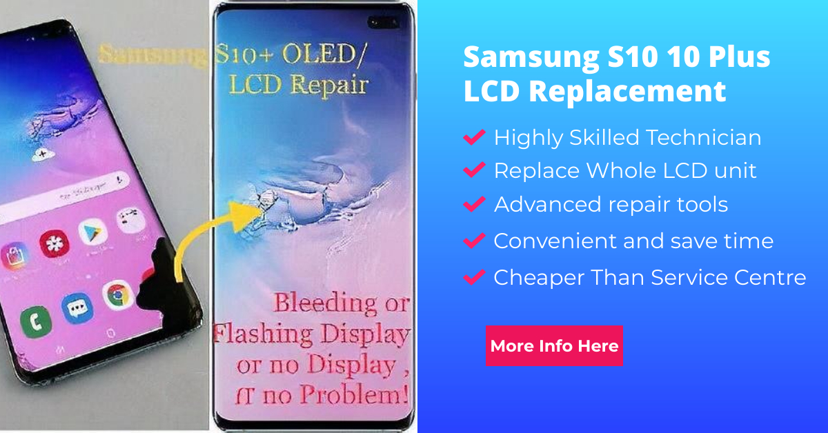 Samsung S10 Plus Screen Repair Singapore